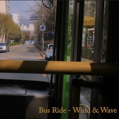 Busride - Wind&Wave