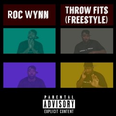 Throw Fits (freestyle)
