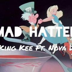 Mad Hatter ft Nova D (eng. Nova D)