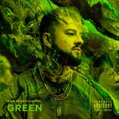 Green (Feat.Kevycantfeel)