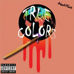 True Colors - MacNTosh(Prod. Yondo)(Eng. UTK)(Cover Art. Vision Designs)