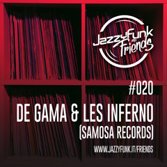 JazzyFunk & Friends | DE GAMA & LES INFERNO | #020