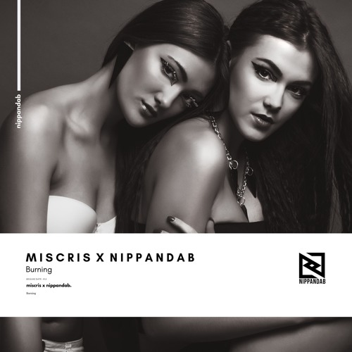 Miscris x Nippandab - Burning