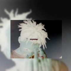 poppin' (ft. yungmarkus2009)