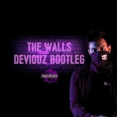 The Walls (Deviouz Bootleg)[FREE DOWNLOAD]
