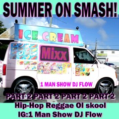 SUMMER ON SMASH PART 2