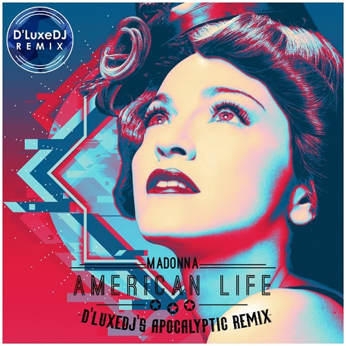 American Life - Apocalyptic Remix