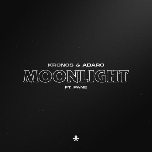 Kronos & Adaro ft. Pane - Moonlight