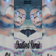Chastised Remix (Exclusive) Reprod. By Osva J
