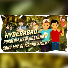 Hyderabad Poralam Dostana New Song Mix By Dj Madhu Smiley
