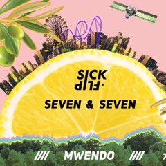 SickFlip x Seven & Seven - MWENDO