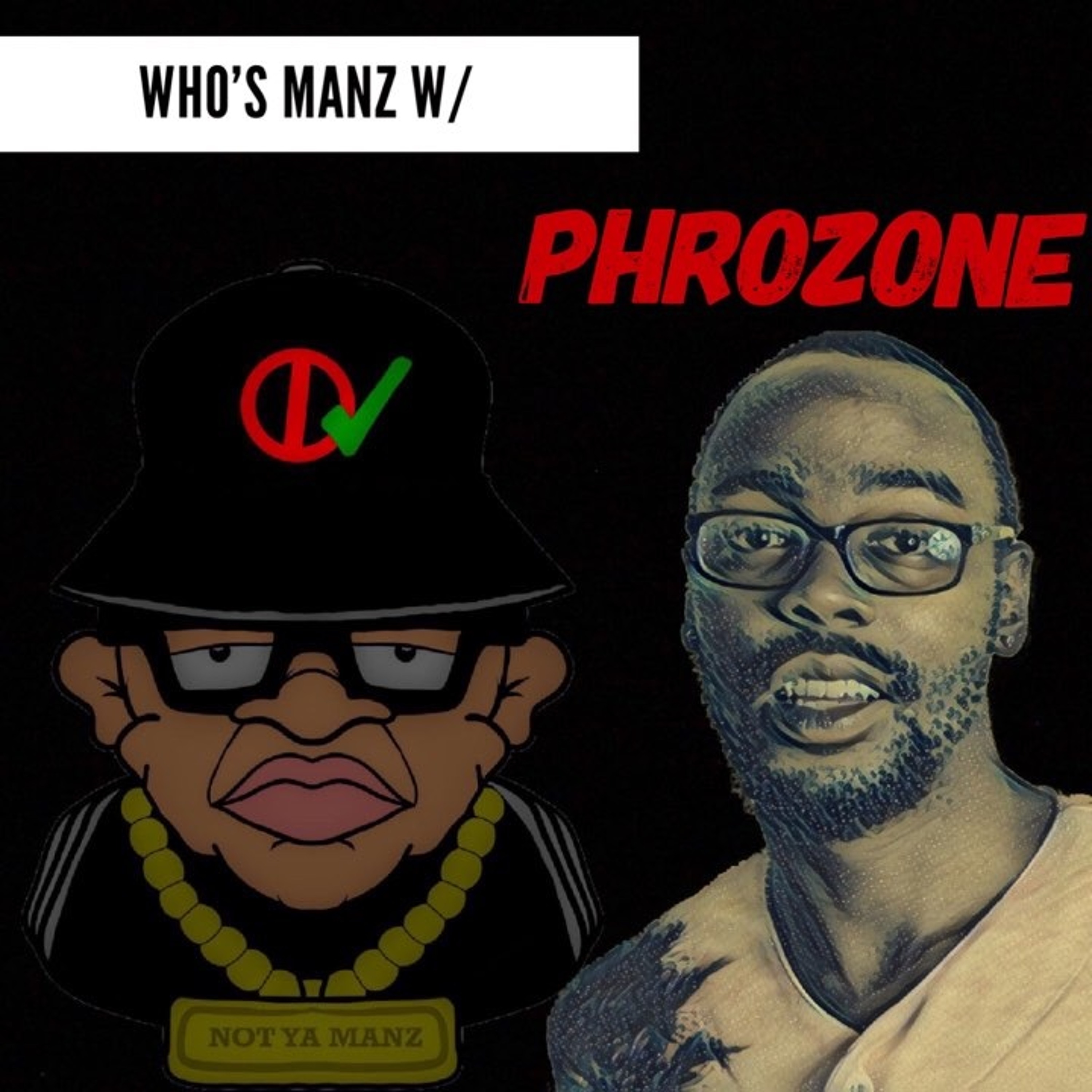 Not Ya Manz Podcast