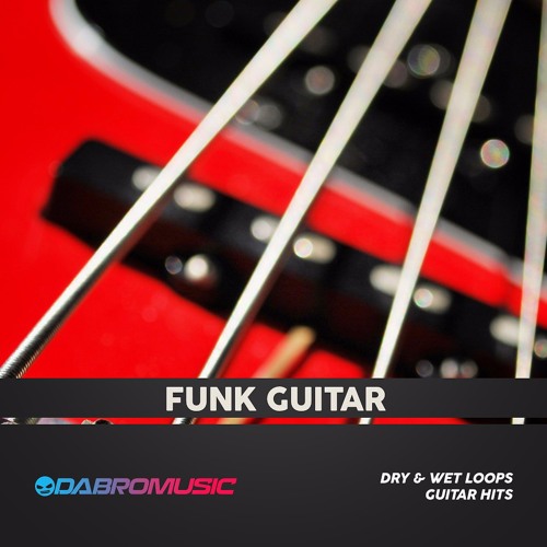 Stream Funk Guitar Samples by DABRO Music (Official) | Listen online for  free on SoundCloud