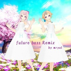 HIBARI(HIMEHINA original song) future bass Remix
