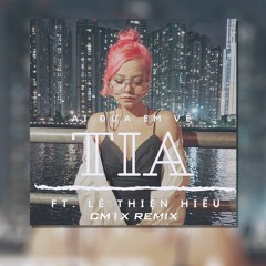 TIA ft. Lê Thiện Hiếu - Ai Đưa Em Về (CM1X Remix)