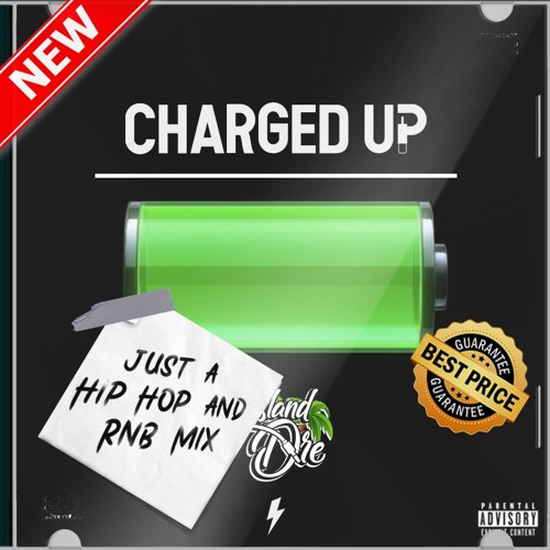 #ChargedUp - Just A Hip-Hop & RnB Mix || @Island_Dre