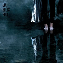 Album-Trailer Lia Sells Fish