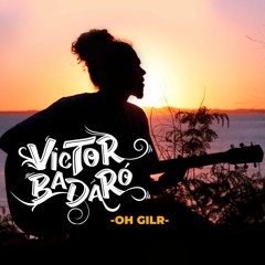 Victor Badaró - Oh Girl (2019)