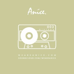 ANÍCE_MIXTAPE_003 by LALO