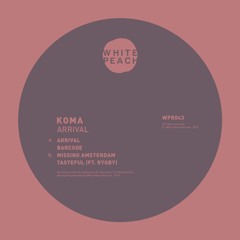 WPR043 - Koma - Arrival