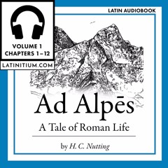 Chapter 1: Ad Alpes – A Tale of Roman Life Audiobook