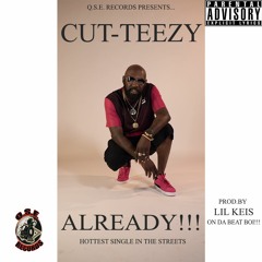 ALREADY!!! (Prod. By Lil Keis)