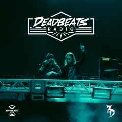 #110 Deadbeats Radio with Zeds Dead