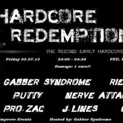 Putty @ Hardcore Redemption 05-07-2013 (Revisited)