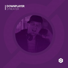 Downplayer 002 - Mixed By Syneater