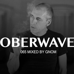 Gnom - Oberwave Mix 065
