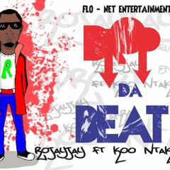 Rojayjay - Drop Da Beat (Clean) Ft. Koo Ntakra [Produce By Hype Lyrix]