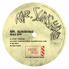 PREMIERE : Mr. Sunshine - U Don't Know Me (Justin Cudmore Vocal Dub)