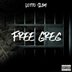 Free Greg (prod. by JayO)