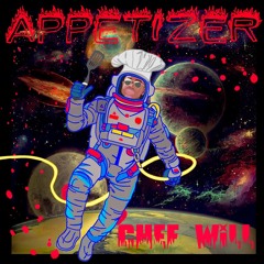 Chef Will - Appetizer (Prod. ChillingCat)