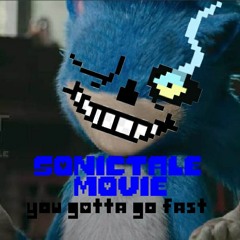 [sonictale movie] You Gotta Go Fast (Sonic Megalovania)