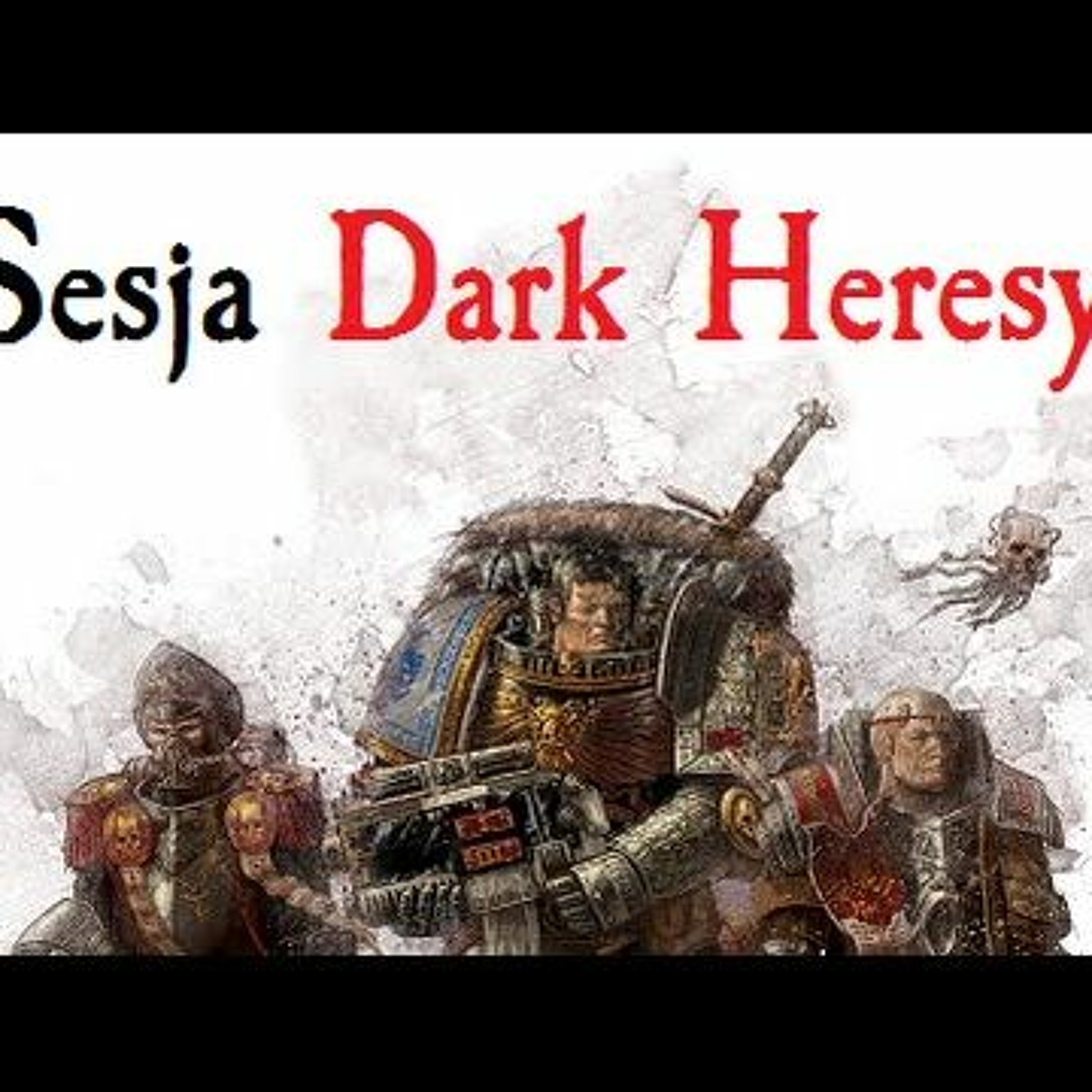 Sesja RPG Dark Heresy #0 - Dom pyłu i popiołu episode artwork
