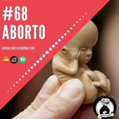 Santa Zuera #68 - Aborto