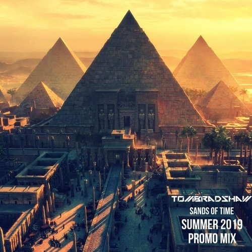 Tom Bradshaw - Sands Of Time,Summer 2019 Promo Mix