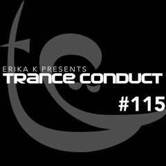 Erika K - Trance Conduct 115