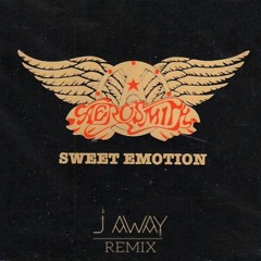 Aerosmith - Sweet Emotion Remix [J aWay Remix]