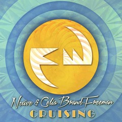 Noxive & Celia Brand-Freeman - Cruising