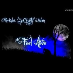 Merkules & Cryptic Wisdom - ''Feel Alive''