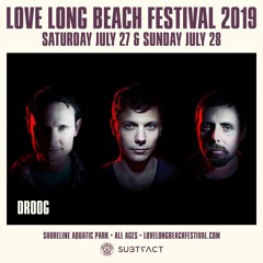 Droog @ Love Long Beach Festival (July '19)