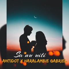 Antidot feat. Haralambie Gabriel - Sa Nu Uiti