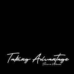 Taking Advantage