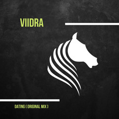 Viidra - Dating (Original Mix)