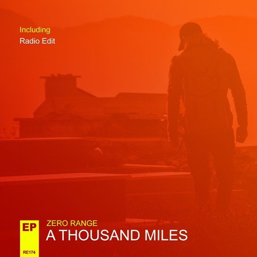 Zero Range - A Thousand Miles **OUT NOW**