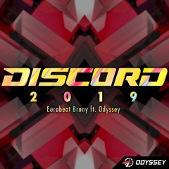 Discord 2019 [Extended] - Eurobeat Brony Ft. Odyssey