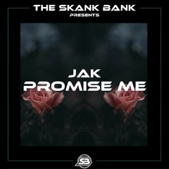 JAK - PROMISE ME [FREE DOWNLOAD]