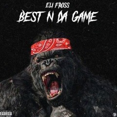 Eli Fross - Best N Da Game